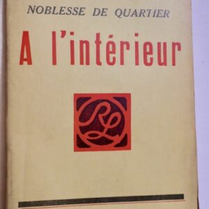 Noblesse de quartier a l'intérieur