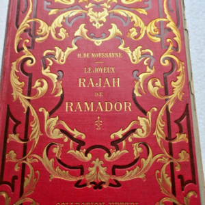 Noussanne H. de Le joyeux rajah de Ramador Collection Hetzel