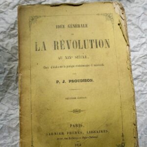 PROUDHON  Idée générale de la révolution au XIXème siècle 1851
