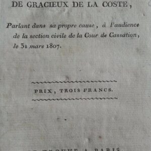 Plaidoyer de Mademoiselle de Gracieux de La Coste,1807