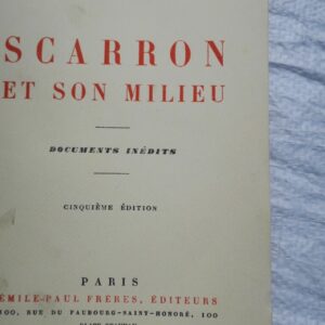 SCARRON  MAGNE (Emile). Scarron et son milieu. Documents inédits 1924