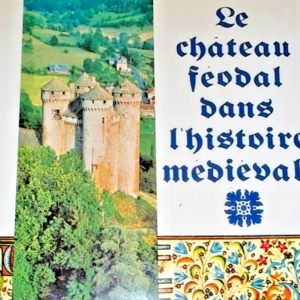 chateau GARDELLES Le château féodal dans l'histoire médiévale