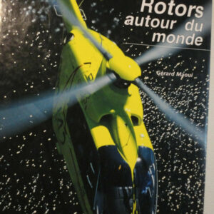 hélicoptère Rotors autour du monde  Cherche Midi 1999