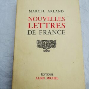 ARLAND (Marcel). Nouvelles Lettres de France S.P.