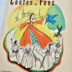 AULNOY, Mme LEPRINCE de BEAUMONT, Mme. Contes de Fées