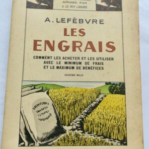 Agriculture  Les engrais. Comment les acheter et les utiliser....
