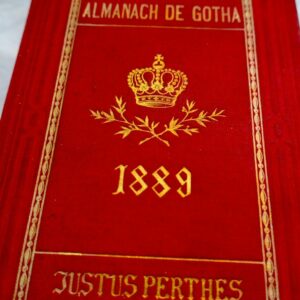 Almanach de Gotha 1889. Annuaire généalogique, diplomatique et statistique...