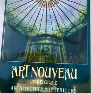 Art Nouveau en Belgique Architecture & intérieurs