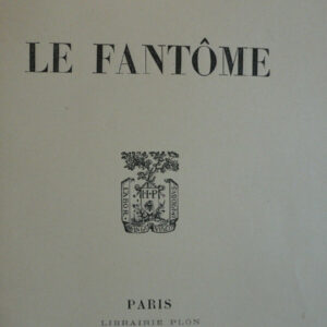 BOURGET, Paul LE FANTÔME        Librairie Plon / hollande