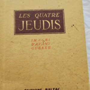 Brasillach Les Quatre Jeudis Images d'avant Guerre EO + envoi