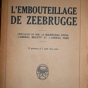 CARPENTER, A.F.B. Capitaine de vaisseau, l’embouteillage de zeebrugge*****