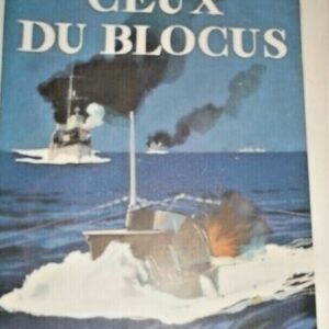 CHACK Ceux du blocus 1928