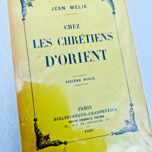 CHRETIENS D'ORIENT 1929