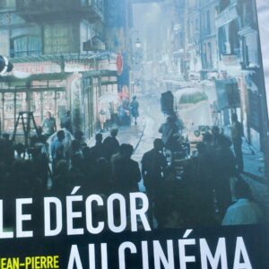 Cinema  Berthomé, Jean-Pierre Décor au cinéma (Le) Cahiers du cinéma