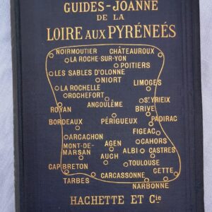De la Loire aux Pyrénées par Paul Joanne. 1899