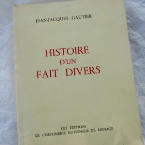 Gautier, Jean-Jacques Histoire d'un fait divers