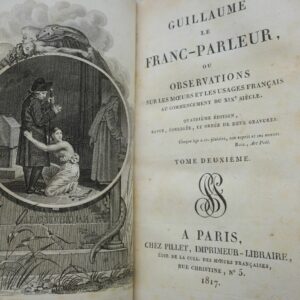 Guillaume le Franc parleur ou observations sur les moeurs..