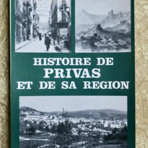HISTOIRE DE PRIVAS ET DE SA REGION 1981