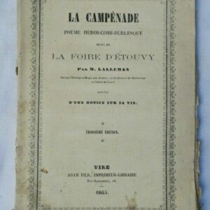 LA CAMPÊNADE POÈME BURLESQUE SUIVI DE LA FOIRE d'Etouvy 1865