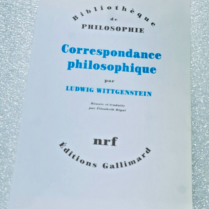 Ludwig Wittgenstein. CORRESPONDANCE PHILOSOPHIQUE -