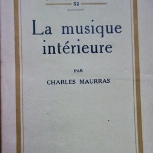 MAURRAS (Charles) La musique intérieure