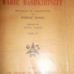 Marie Bashkirtseff     tome IV Borel Pierre Cahiers Intimes Inédits De