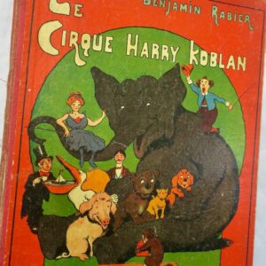 RABIER Benjamin Le Cirque Harry-Koblan