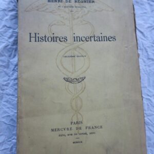 REGNIER Henri de Histoires incertaines EO + dédicace