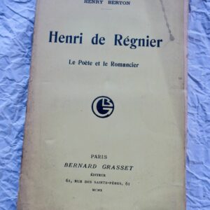 Régnier le poète et le romancier  + dédicace