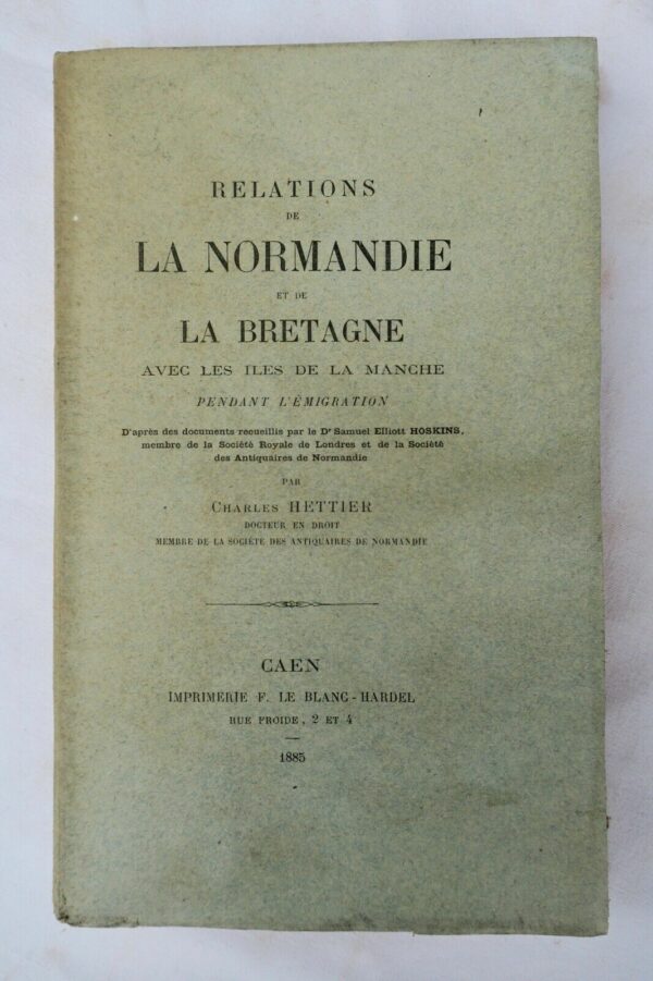 Relations de la Normandie et de la Bretagne avec les iles de la Manche 1885