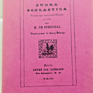 Stendhal. Suora Scolastica. Histoire qui émut tout Naples en 1740