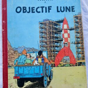 TINTIN HERGE Tintin OBJECTIF LUNE