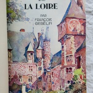 châteaux de la Loire 1931