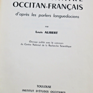 occitan ALIBERT DICTIONNAIRE OCCITAN-FRANÇAIS d'après les parlers languedociens