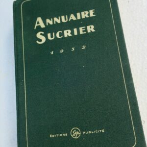 sucre ANNUAIRE SUCRIER 1952
