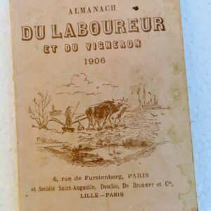 ALMANACH DU LABOUREUR ET DU VIGNERON 1906