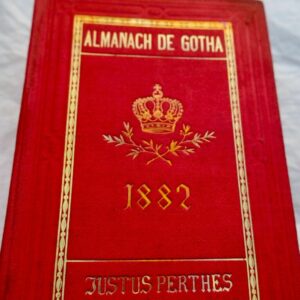 Almanach de Gotha 1882 Annuaire généalogique, diplomatique et statistique...