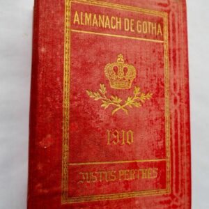 Almanach de Gotha . Annuaire Généalogique , Diplomatique et Statistique 1910