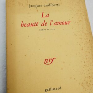 Audiberti Jacques La beauté De l'amour. Edition originale + dédicace