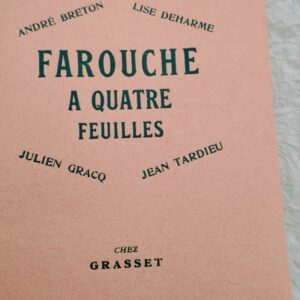 BRETON André -DEHARME GRACQ  TARDIEU FAROUCHE à QUATRE FEUILLES