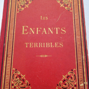 Bertall Les enfants terribles - Bertall 1899