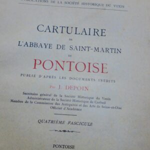 Cartulaire de l'abbaye de Saint-Martin de Pontoise 3 ème fascicule