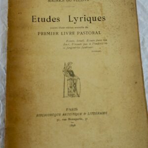DU PLESSYS Etudes lyriques...premier livre pastoral + lettre au ministre
