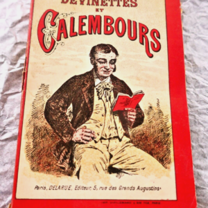 Devinettes et calembours, facétie, gasconnades, anecdotes, bêtises, naïvetés...