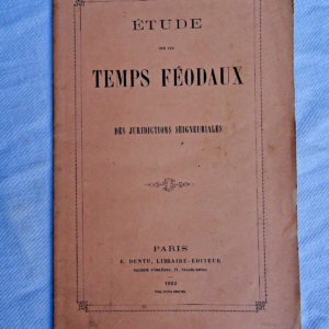 Droit étude sur les temps féodaux 1862