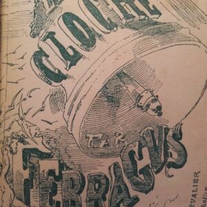 FERRAGUS [Louis Ulbach]  LA CLOCHE 1868