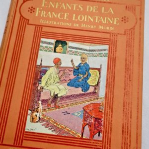 GENESTOUX  ENFANTS DE LA FRANCE LOINtaine ill-Morin