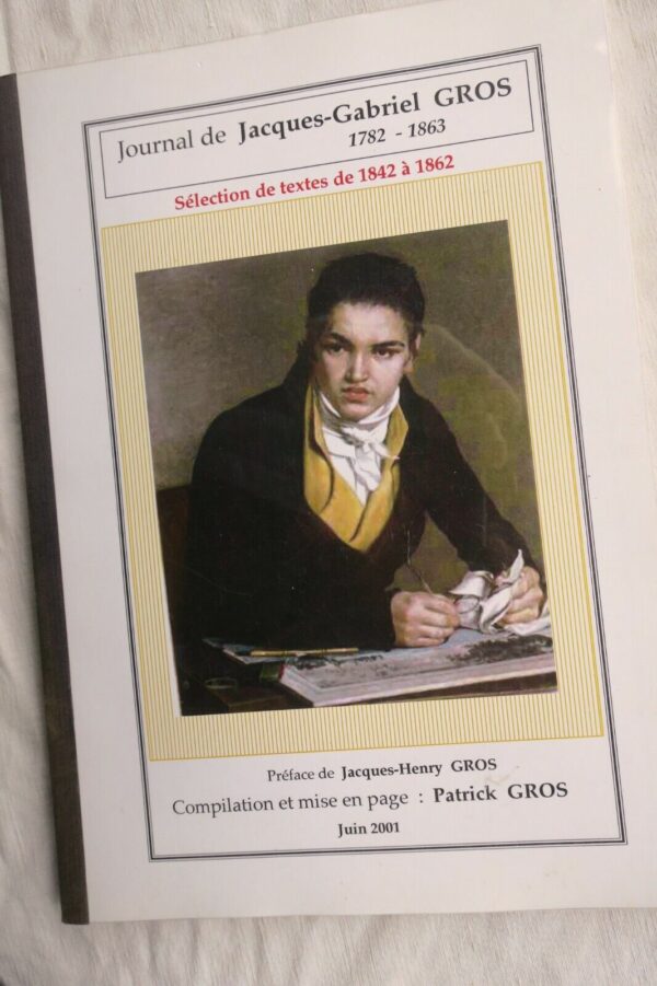 Généalogie Journal de Jacques-Gabriel Gros 1782-1863