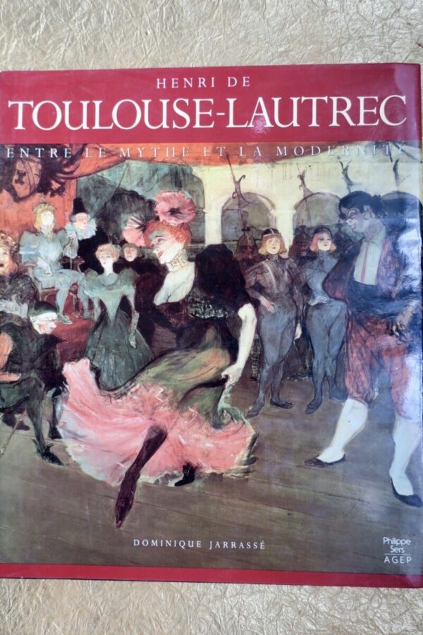 Henri de Toulouse-Lautrec entre le mythe et la réalité