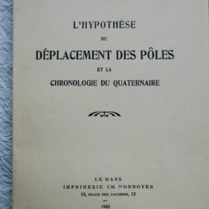 Hypothese du Deplacement des Pôles et La Chronologie du quaternaire